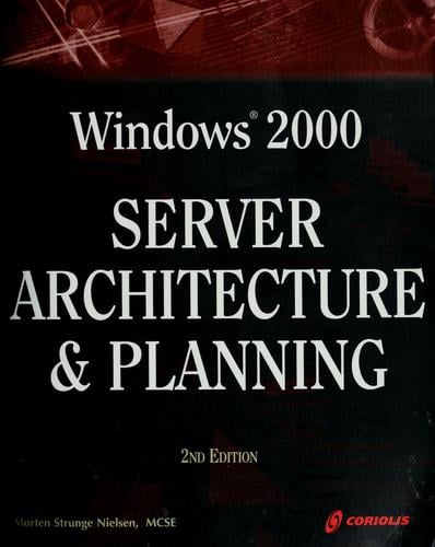 Windows 2000 server architecture and planning