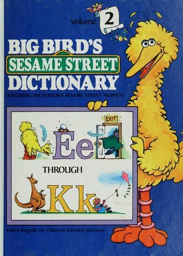 Big Bird's Sesame Street dictionary Vol. 2