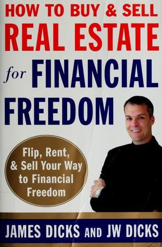 How to Buy and Sell Real Estate for Financial Freedom