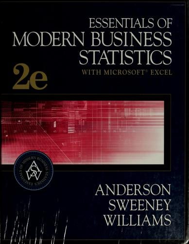 Essentials of modern business statistics with Microsoft Excel