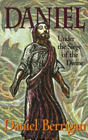 Daniel, under the siege of the Divine
