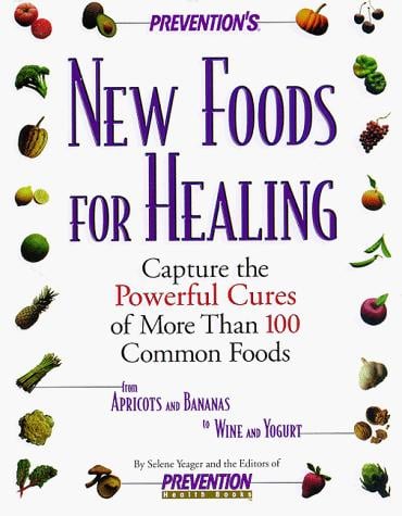Prevention's New Foods for Healing