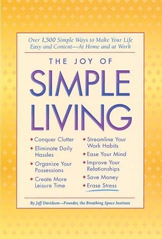The joy of simple living