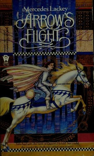 Arrow's Flight  (Heralds of Valdemar #2)
