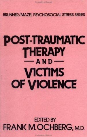 Post-traumatic therapy and victims of violence