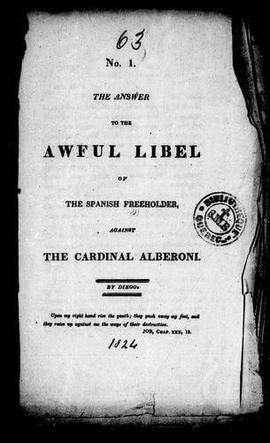 The answer to the awful libel of the Spanish Freeholder against the Cardinal Alberoni