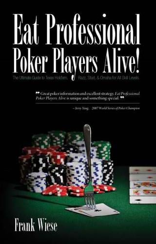 Eat Professional Poker Players Alive!