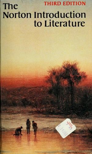 The Norton introduction to literature--third edition