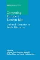 Contesting Europe's eastern rim