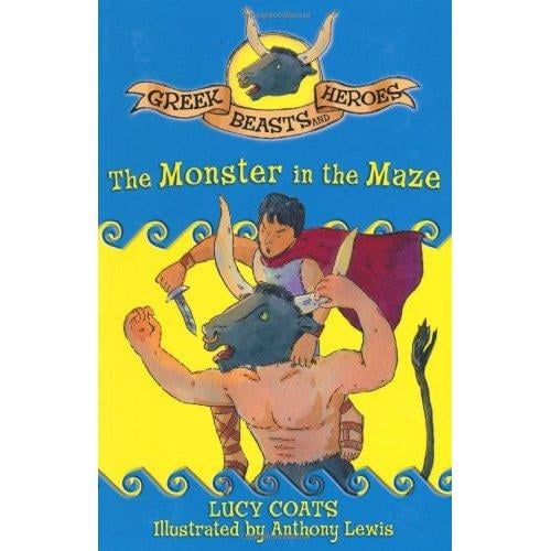 Greek Beasts and Heroes 03 The Monster in the Maze