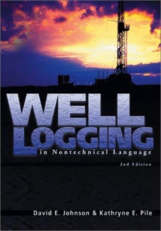 Well logging in nontechnical language