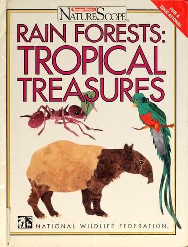 Rain Forests, tropical treasures