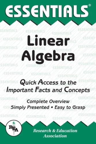 The Essentials of linear algebra