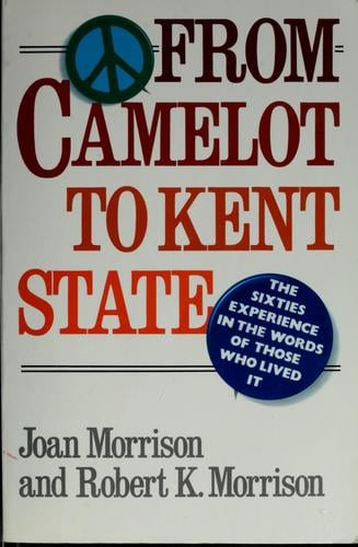 From Camelot to Kent State