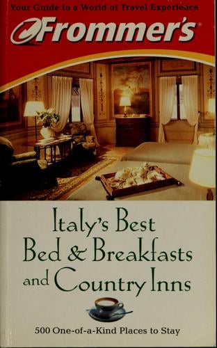 Frommer's Italy's best bed & breakfasts and country inns