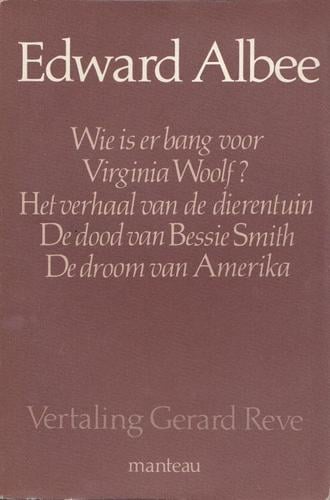 Wie is Er Bang van Virginia Woolf? / Het Verhaal van de Dierentuin / De Dood van Bessie Smith / De Droom van Amerika
