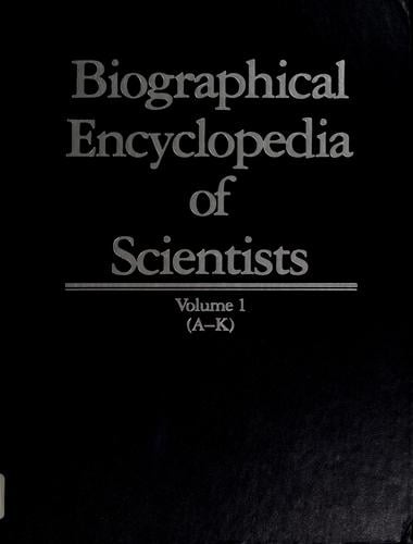 A biographical encyclopedia of scientists