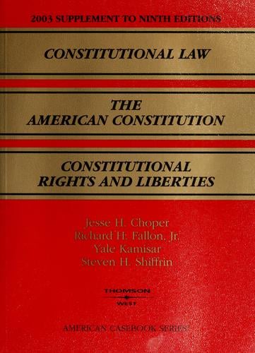 2003 supplement to Constitutional law, the American Constitution, Constitutional rights and liberties
