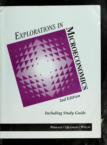 Explorations in microeconomics