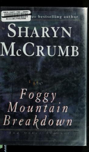 Foggy mountain breakdown and other stories