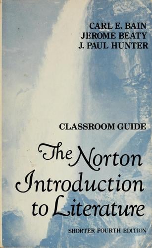 The Norton introduction to literature classroom guide--shorter fourth edition
