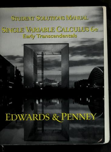 Students solutions manual [to accompany] Single variable calculus