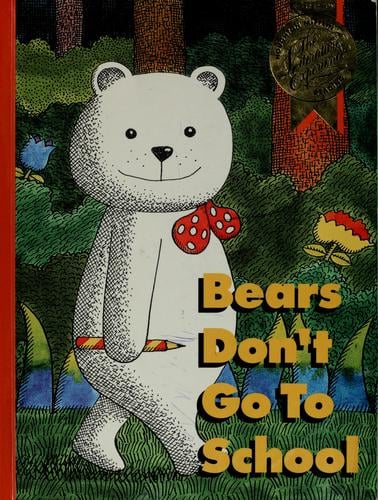 Bears don't go to school