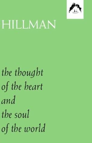 The thought of the heart ; and, The soul of the world