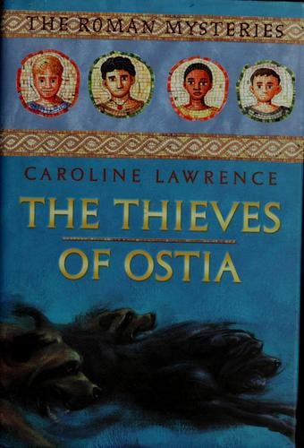 The Thieves of Ostia (The Roman Mysteries #1)