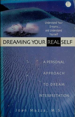 Dreaming your real self