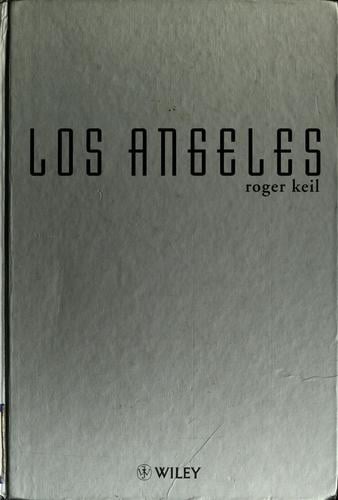 Los Angeles, globalization, urbanization, and social struggles