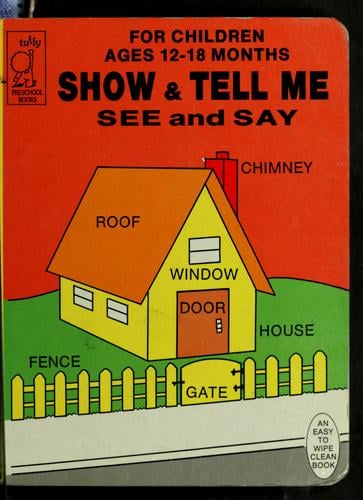 Show & tell me