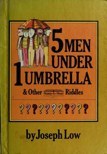 5 men under 1 umbrella, & other Ready-to-read riddles