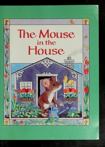 The mouse in the house