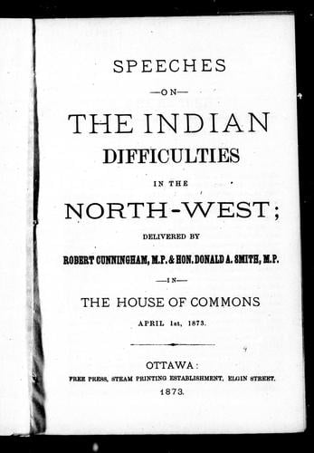 Speeches on the Indian difficulties in the North-West