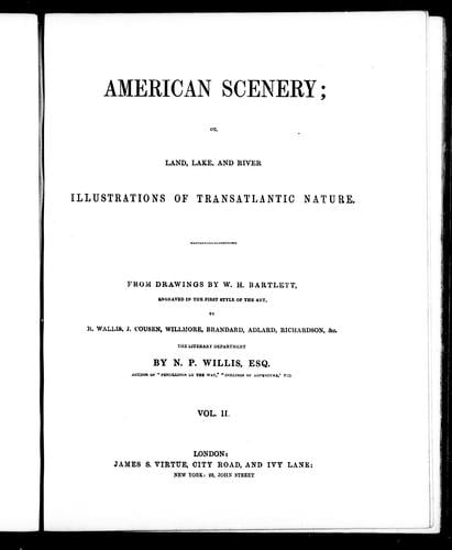 American scenery, or, Land, lake, and river illustrations of transatlantic nature