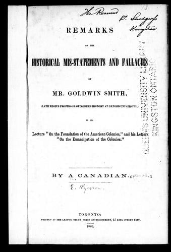 Remarks on the historical mis-statements and fallacies of Mr. Goldwin Smith