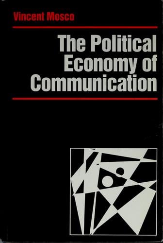 The political economy of communication