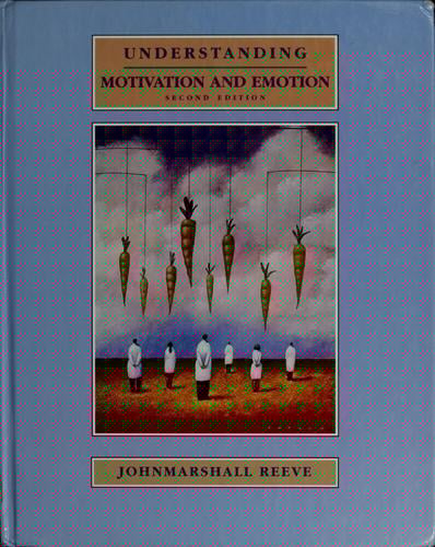 Understanding motivation and emotion