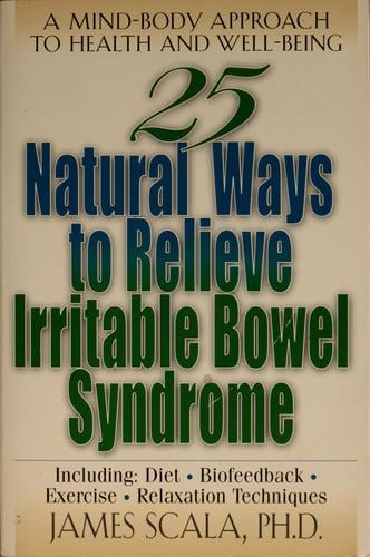 25 natural ways to relieve irritable bowel syndrome