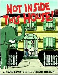 Not inside this house!