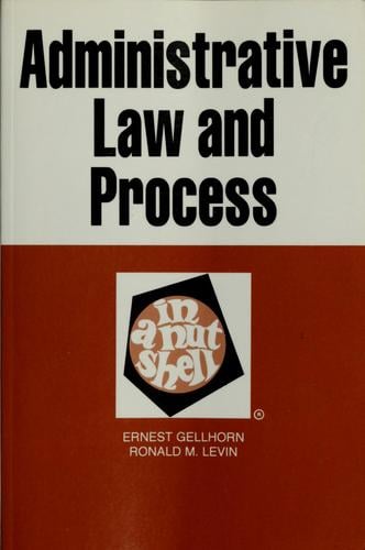 Administrative law and process in a nutshell
