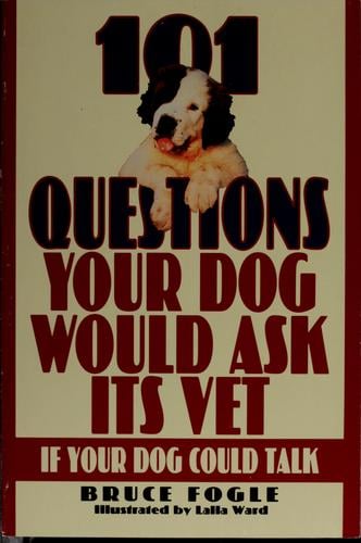 101 questions your dog would ask its vet