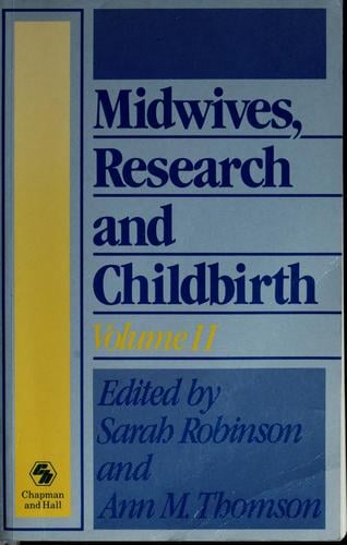 Midwives, research and childbirth, vol. 2.