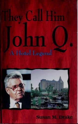 They Call Him John Q:A Hotel Legend