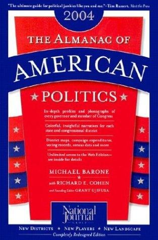 The Almanac of American Politics, 2004 (Almanac of American Politics)