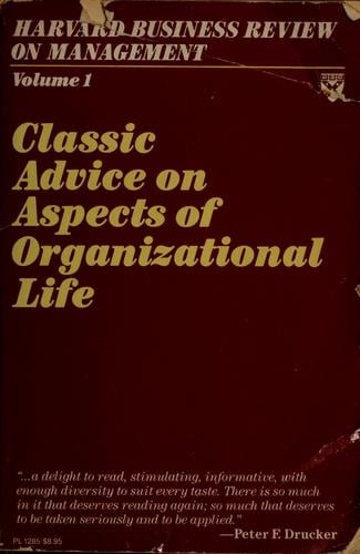 Classic advice on aspects of organizational life