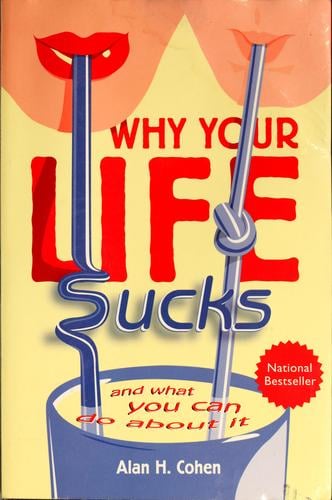 Why your life sucks