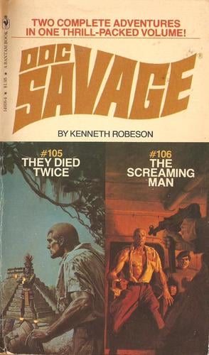 Doc Savage. # 105 & # 106.  They Died Twice & The Screaming Man