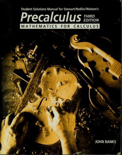 Student solutions manual for Stewart/ Redlin/ Watson's Precalculus
